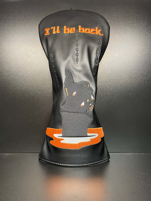 I'll Be Back Headcover